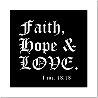 Faith, Hope and Love. Posters and Art